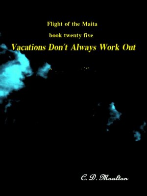 cover image of Vacations Don't Always Work Out